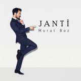 دانلود اهنگهای البوم Janti از MURAT BOZ