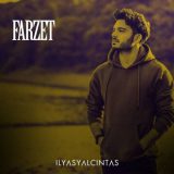 آهنگ Ilyas Yalcintas به نام Farzet